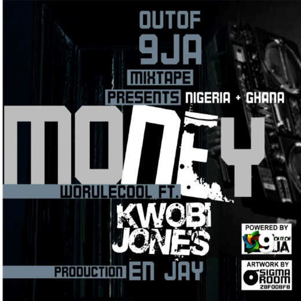 Worulecool - Money (feat. Kwobi Jones)